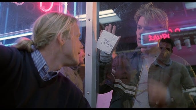 From Good Will Hunting: Matt Damon shows the napkin with Skyler's number to Ponytail.