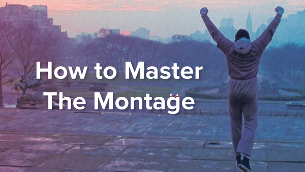 Mastering Montage: Format & Flow in Your Script